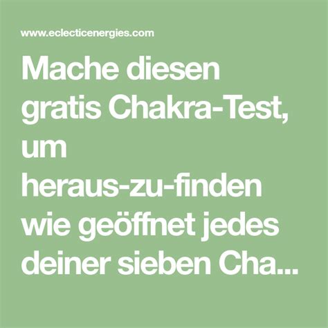 Mache diesen gratis Chakra Test um herauszufinden wie geöffnet jedes