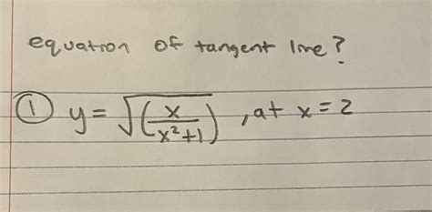 Solved Equation Of Tangent Line 1 Y Xx2 1 2 ﻿at X 2