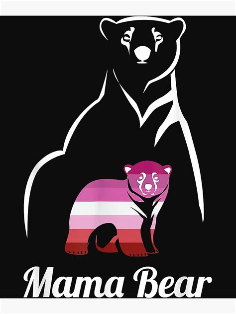 Lgbt Lesbian Pride Lesbian Mama Bear Poster For Sale By Luciaaljudith Redbubble