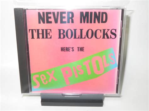 Sex Pistols Never Mind The Bollocks Here S The Sex Pistols Sex