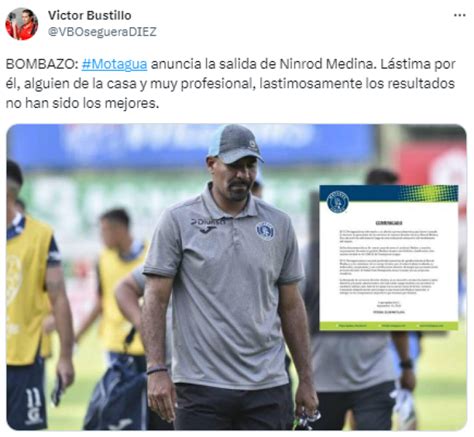 Ninrod Medina Estallan Las Redes Tras Su Despido De Motagua