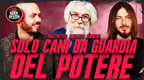 Solo Cani Da Guardia Del Potere Rocchesso Meluzzi Bianchi 100