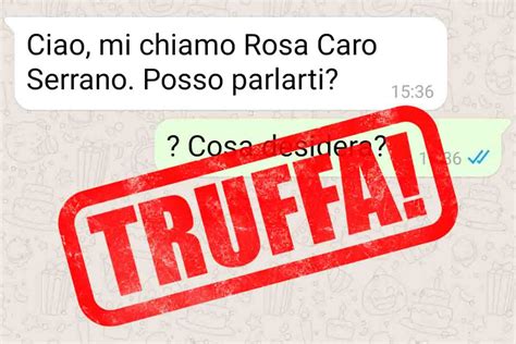 Attenzione Alla Nuova Truffa Whatsapp Mi Chiamo Rosa Caro Serrano