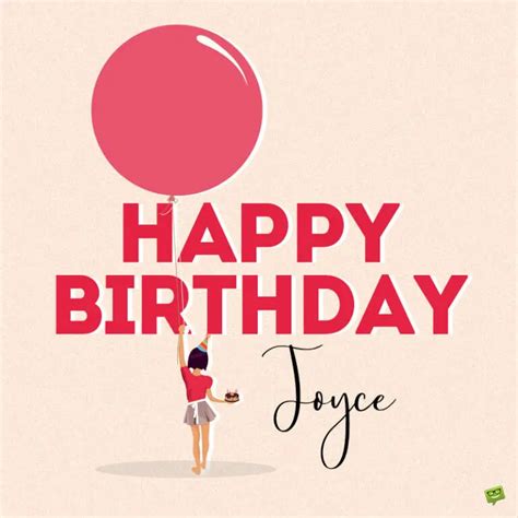 Happy Birthday Joyce Images And Wishes To Share With Her