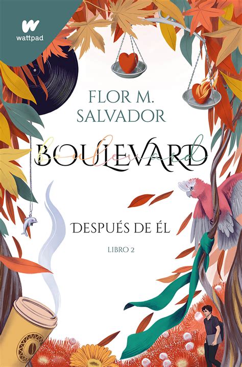 Segunda parte de Boulevard Después de él de Flor M Salvador Zenda