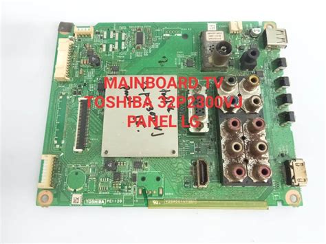 MAINBOARD TV TOSHIBA 32P2300VJ PANEL LG ORIGINAL NORMAL TESTED Lazada