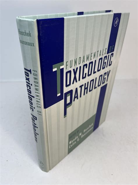 Fundamentals Of Toxicologic Pathology Wanda M Haschek Colin G