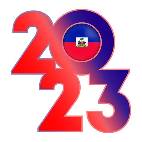 Premium Vector | Happy new year 2023 banner with haiti flag inside ...