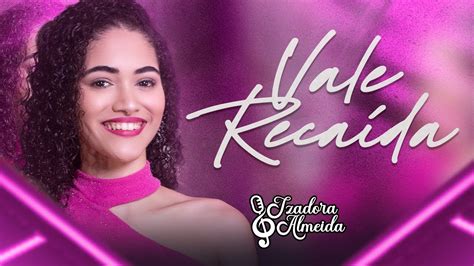 Isadora Vale X Videos - Izadora Almeida - VALE RECAÍDA (Oficial Vídeo) - YouTube
