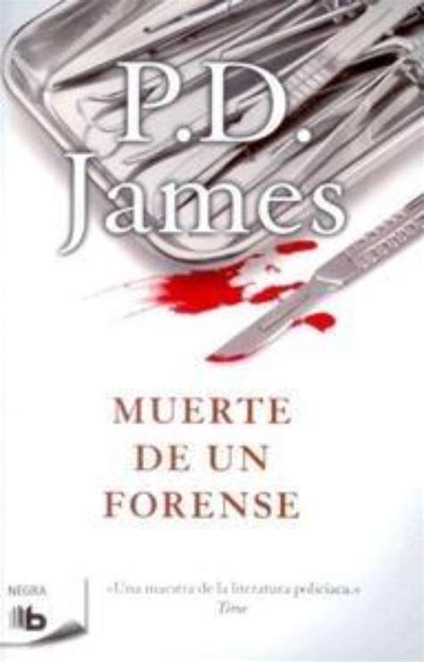 Muerte De Un Forense James Pd Ediciones B 978 84 9872 659 6