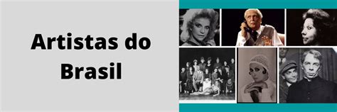Qual Desses Artistas Nasceu No Brasil - Artistas do Brasil - FUNARTE Digital