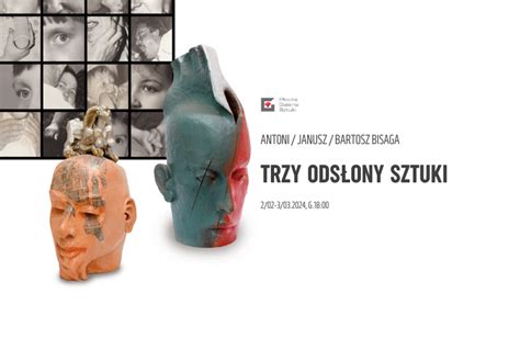 Trzy Ods Ony Sztuki P Ocka Galeria Sztuki