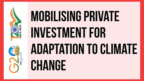 Mobilising Private Investment For Adaptation To Climate Change