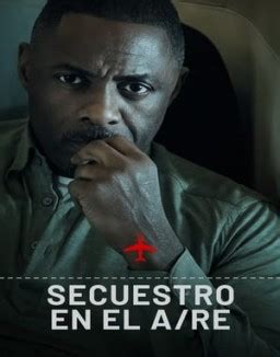 Mirarytransmitir Ver Serie Secuestro En El Aire Online Latino Y