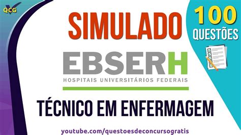 Simulado Ebserh T Cnico Em Enfermagem Quest Es Youtube