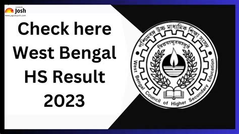 West Bengal Hs Result 2023 Out पश्चिम बंगाल एचएस रिजल्ट Wbresults Nic