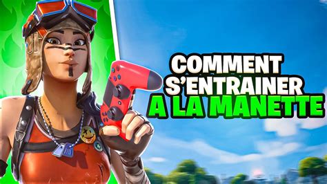 TUTO Comment S AMÉLIORER sur Manette sur Fortnite RAPIDEMENT PS4