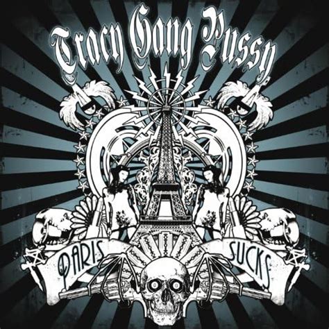 Paris Sucks Von Tracy Gang Pussy Bei Amazon Music Amazon De