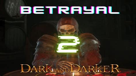 The Ultimate Betrayal Part Dark And Darker Solo Rogue High Roller