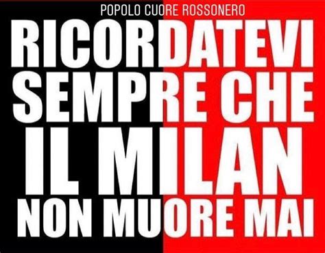 Sempre Forza Milan Popolo Cuore Rossonero Milan Acmilan Acm