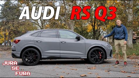 ER ES Za Svaki Dan Audi RS Q3 Sportback Jura Se Fura YouTube