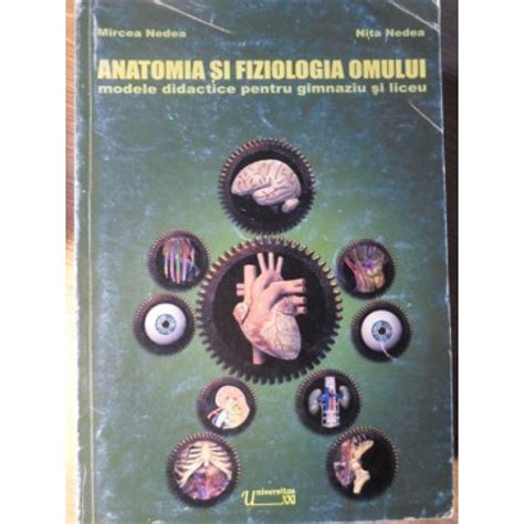 Cartea Anatomia Si Fiziologia Omului Modele Didactice Pentru Gimnaziu