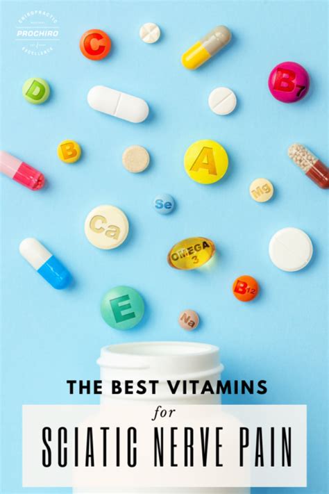 Best Vitamins For Sciatic Nerve Pain Pro Chiro