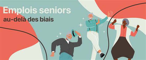 Emploi Des Seniors Comment Mieux Les Accompagner