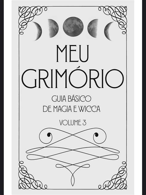 Meu Grimório 3 Wicca e Magia Wiki BRUXARIA E FEITIÇARIA Amino