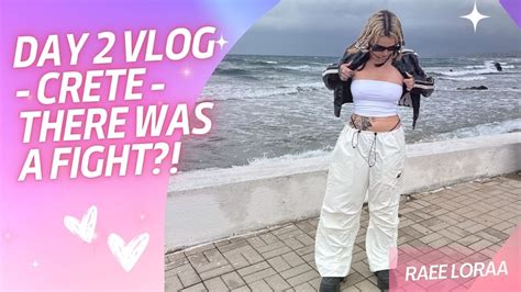 Day Vlog Crete There Was A Fight K Nude Youtube Video