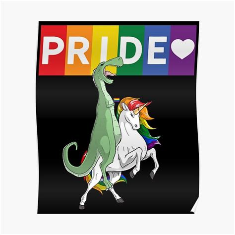 LGBT Gay Pride Tyrannosaurus Rex T Rex Dinosaur Riding Rainbow Unicorn Poster By Fatamyfan