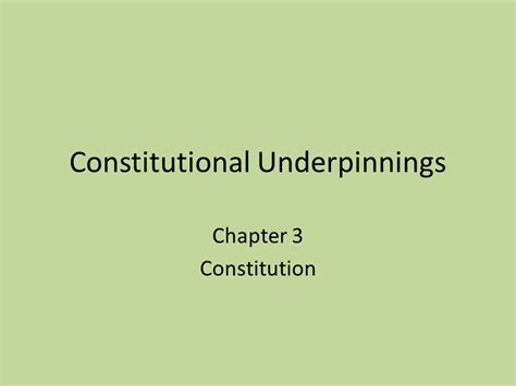 Constitutional Underpinnings Chapter 3 Constitution Ppt Download