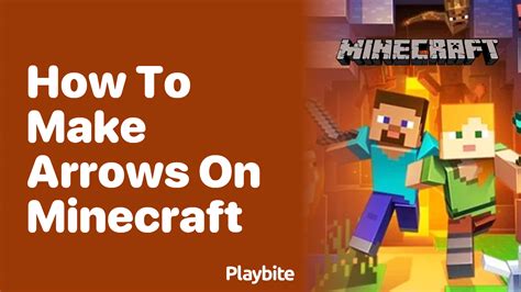 How to Make Arrows in Minecraft: A Simple Guide - Playbite
