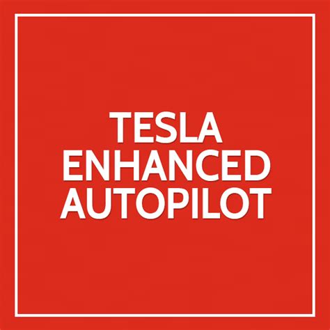 Tesla Enhanced Autopilot 3 Years Evision Electric Vehicles