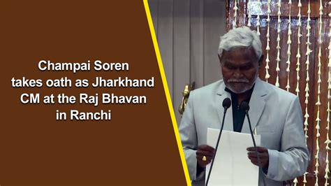 Champai Soren Takes Oath As Jharkhand Cm At The Raj Bhavan In Ranchi