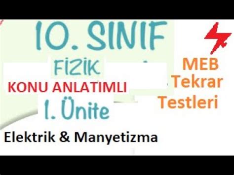 10 Sınıf MEB Tekrar Testi 1 ünite Fizik Elektrik ve Manyetizma