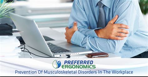 Prevention Of Musculoskeletal Disorders In The Workplace Preferred