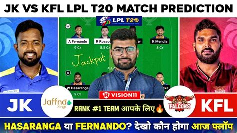 Jk Vs Kfl Dream Jk Vs Kfl Dream Prediction Jaffna Kings Vs Kandy