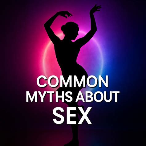 Common Myths About Sex