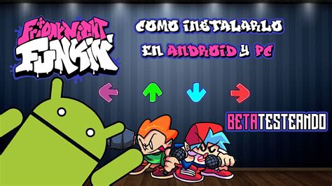 Como DESCARGAR E INSTALAR Friday Night Funkin En PC Y ANDROID MODS