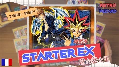 Yu Gi Oh Starter Ex 25th Ouverture And Présentation Youtube