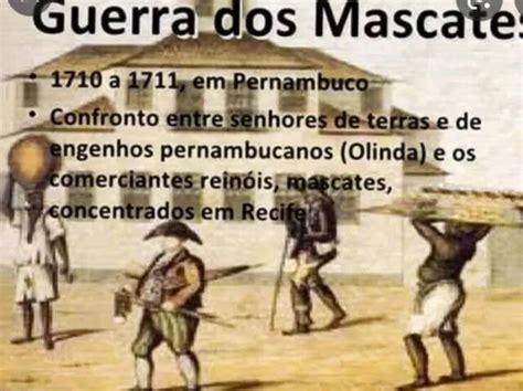 O Que Foi A Guerra Dos Mascates - Guerra Dos Mascates | Levi Vilas Boas | Quizur