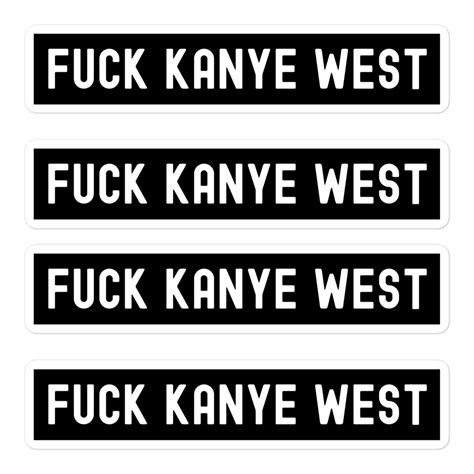 Fuck Kanye West Sticker Pack Pygear