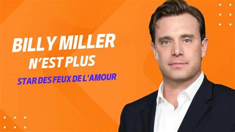 Mort De Billy Miller Vedette Des Feux De L Amour L Ge De Ans