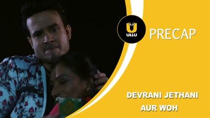 New Devrani Jethani Aur Woh Part 01 S01 EP 3 4 Ullu Hindi Hot Cheating Wife Web Series 30 11