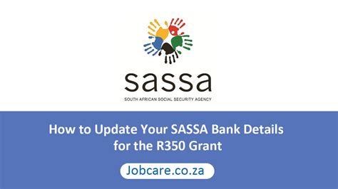 How To Update Your Sassa Bank Details For The R350 Grant Jobcare