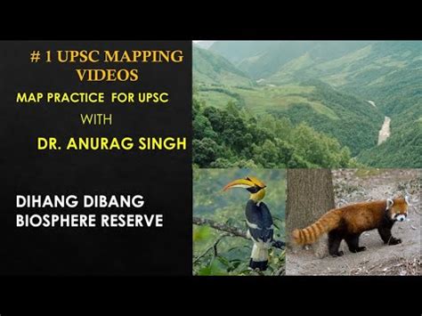 Map Practice For UPSC Session 9 Dibang Dibang Biosphere Reserve YouTube