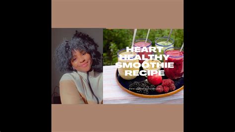 Heart Healthy Smoothie Recipe Youtube