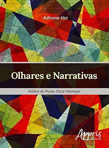 Olhares e Narrativas Público do Museu Oscar Niemeyer Público do Museu