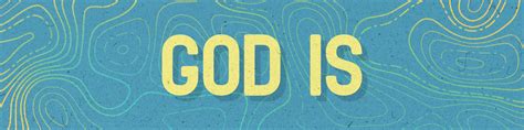 god  exploring gods character archives trinity church golden grove